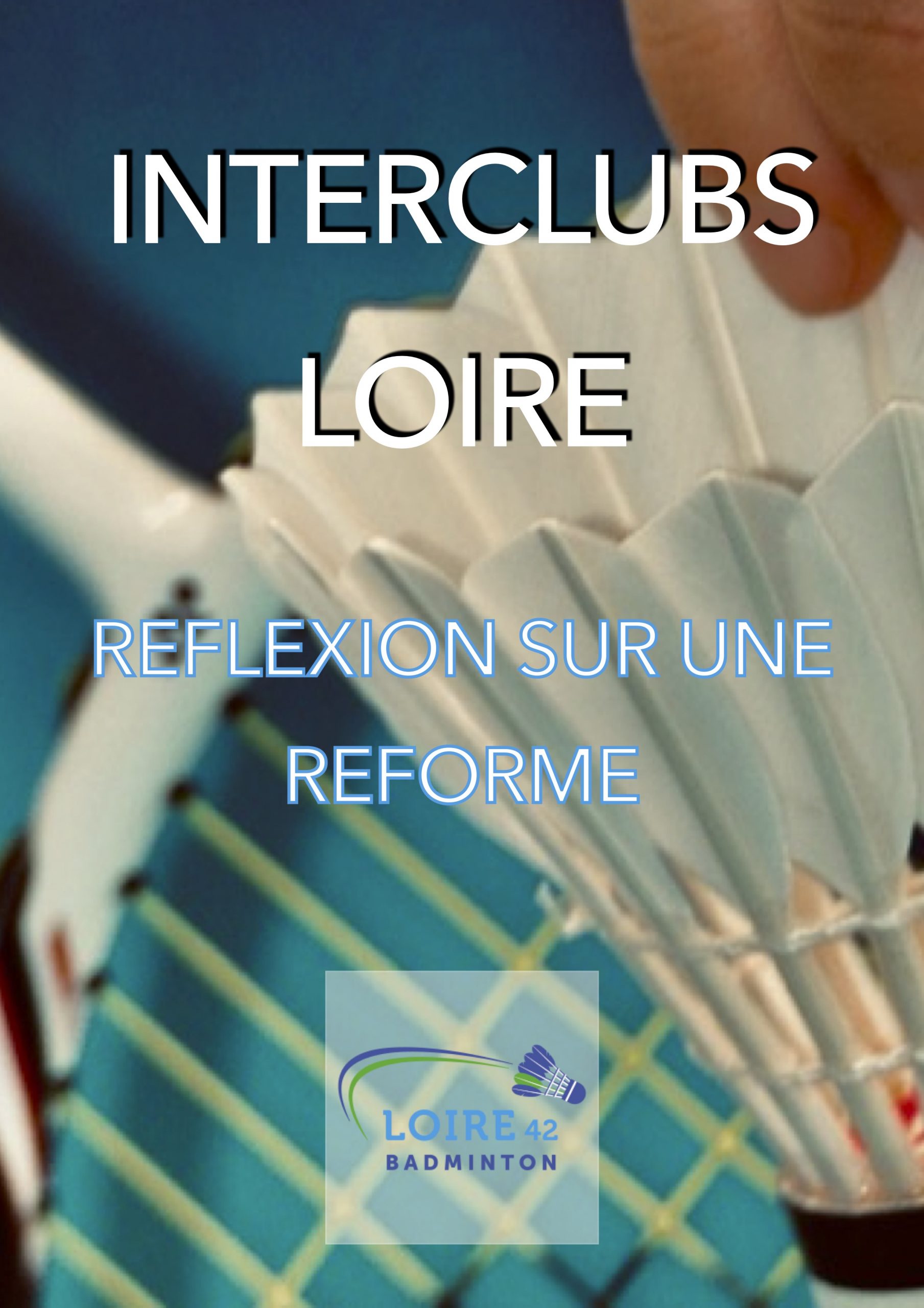 Interclubs Loire, une réforme en gestation